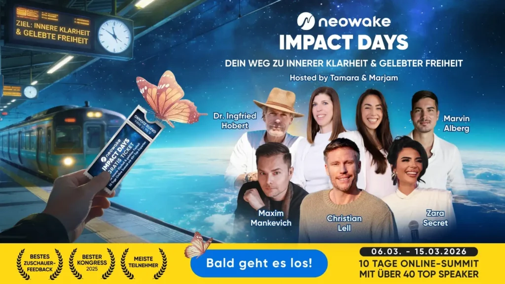 Banner der neowake® Impact Days 2.0 mit Datum 06.03.–15.03.2026, Hinweis auf 10 Tage Online Summit mit über 40 Speakern, darunter Maxim Mankevich, Dr. Ingfried Hobert, Zara Secret, Christian Lell und Marvin Alberg, sowie Morning Motivations mit Tamara und Marjam.