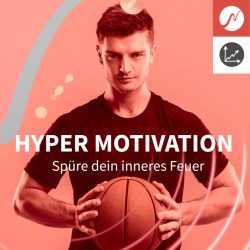Hyper Motivation